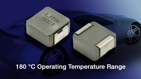 New Automotive-Grade High-Current Inductor Offers Continuous High-Temperature Operation to +180 °C