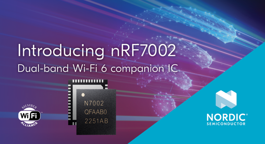 Nordic nRF7002 Wi-Fi 6 Companion IC